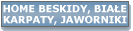 Home Beskidy, Jaworniki, Bia�e Karpaty