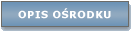 Opis o�rodku